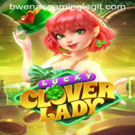 Exploring the Excitement of LuckyCloverLady in the BwenasGaming Universe